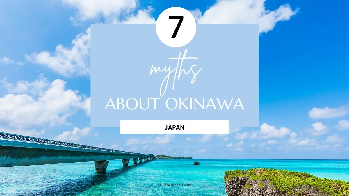 Seven myths about Okinawa